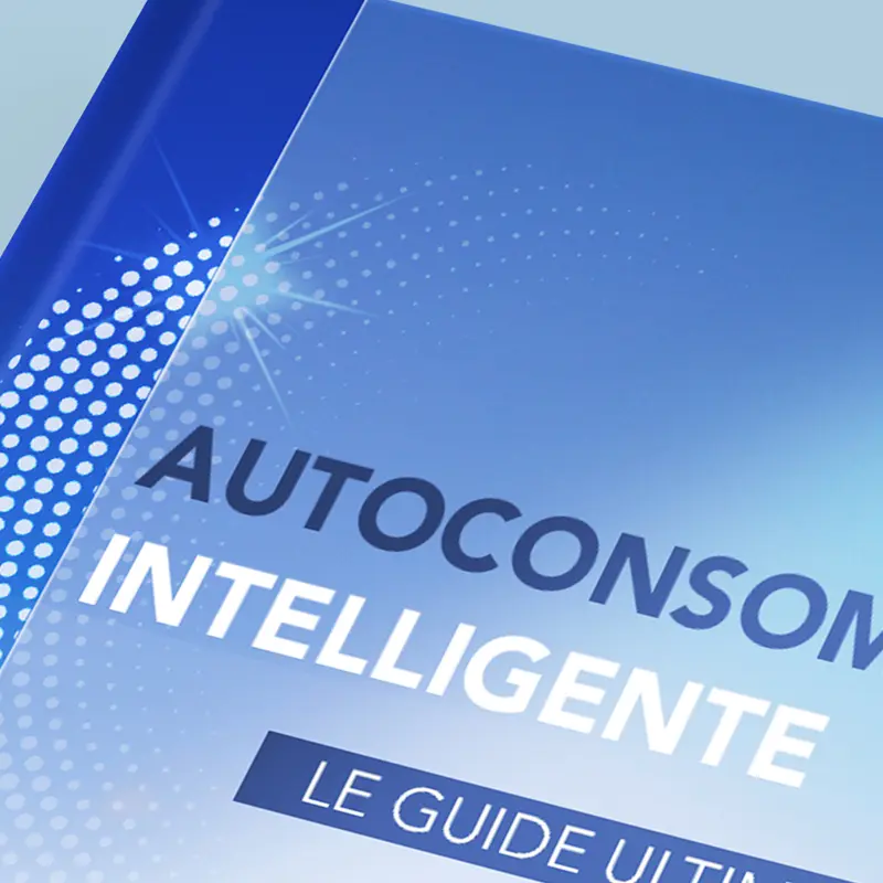 Couverture du guide "Autoconsommation Intelligente - Le Guide Ultime" illustrant le sujet de l'autoconsommation